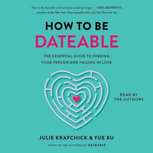 How to Be Dateable by Julie Krafchick, Yue Xu episode artwork