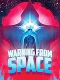 Warning From Space: Classic Sci-Fi