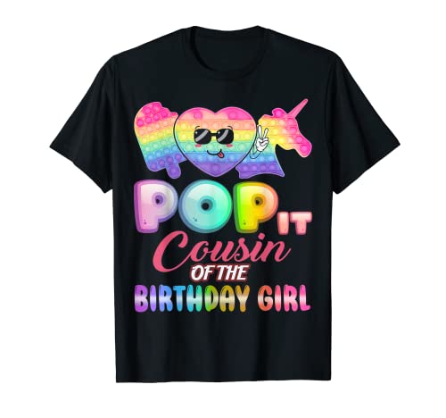 Pop It Cousin of the Birthday Girl Fidgets festa di compleanno divertente Maglietta