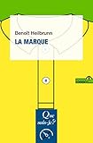  La Marque (French Edition)