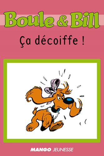 Boule et Bill - Ça décoiffe !: Mes premières lectures avec Boule et Bill (French Edition)