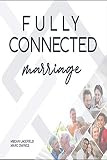  Fully Connected Marriage (English Edition)