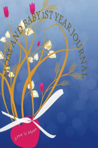 Anne ve Bebeğin 1st Yıl Günlüğü: Seni Seviyorum Anne