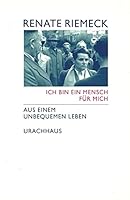 Ich bin ein Mensch für mich: Aus einem unbequemen Leben 3878389345 Book Cover