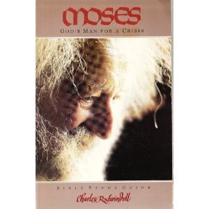 Paperback Moses: God's Man for a Crisis (Bible Study Guide from the Bible) Book
