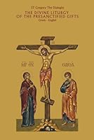 The Divine Liturgy of the Presanctified Gifts 1983239011 Book Cover