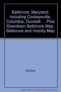 Hardcover Baltimore, Maryland: Including Cockeysville, Columbia, Dundalk ... Plus Downtown Baltimore Map, Baltimore and Vicinity Map Book