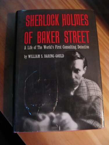 Sherlock Holmes Of Baker Street: A Life Of The ... [Unknown] B0006AXAME Book Cover