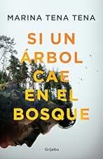 Si un árbol cae en el bosque (Novela de intriga)