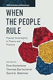 When the People Rule (SSRC Anxieties of Democracy)