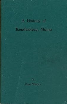 Paperback A History of Kenduskeag, Maine Book