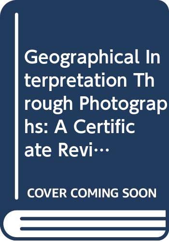 Geographical Interpretation Through Photographs: A Certificate Revision Course