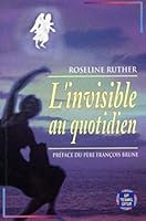 L'invisible au quotidien 2857078110 Book Cover
