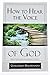 How to Hear the Voice of God