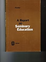 A report on seminary education;: The social science curriculum in Catholic seminaries B0006BR5PG Book Cover