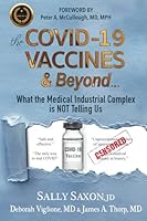 The COVID-19 VACCINES & Beyond 0985818069 Book Cover