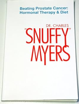 Paperback Beating Prostate Cancer (Hormonal Therapy & Diet, 1) (Hormonal Therapy & Diet, 1) by Dr. Charles Snuffy Myers (2007-05-03) Book