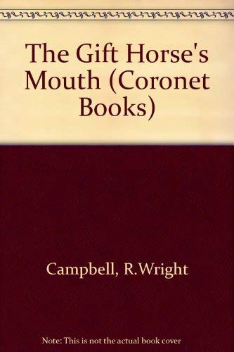 The Gift Horse's Mouth (Coronet Books) 0340557117 Book Cover