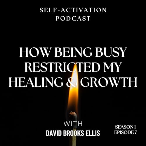 how being busy restricted my healing & growth