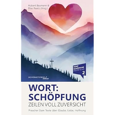 Wort:Sch&ouml;pfung - Zeilen voll Zuversicht