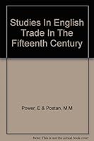 Studies in English Trade in the Fifteenth Century B0071HM1N4 Book Cover