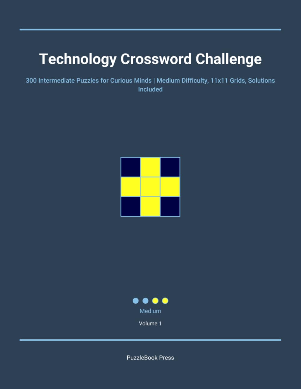 Technology Crossword Challenge: 300 Intermediate Puzzles for Curious Minds | Medium Difficulty, 11x11 Grids, Solutions Included
