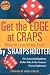 Get the Edge at Craps (Scoblete Get-The-Edge Guide)