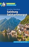 Salzburg & Salzkammergut Reiseführer Michael Müller Verlag: Individuell reisen mit vielen praktischen Tipps. (MM-Reisen)