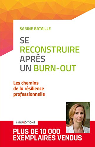 Se reconstruire après un burn-out - 3e éd. - Les...