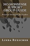 No Nonsense Support Group Guide