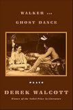 Walker and The Ghost Dance: Plays