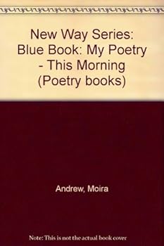 Paperback My Blue Poetry Book - Come into the Garden (Poetry Books) Book