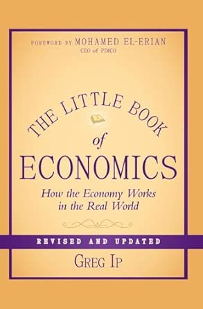 The Little Book of Economics: How the Economy Works in the Real World: 55 Revised and Updated Edition book cover
