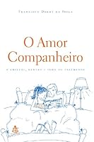 O Amor Companheiro 8575421123 Book Cover