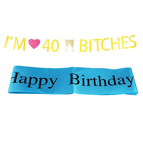 I'm 40 Bitches Banner,Happy Birthday sash for 40th Birthday Party Decor