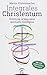 Produktbild Integrales Christentum: Einübung in eine neue spirituelle Intelligenz