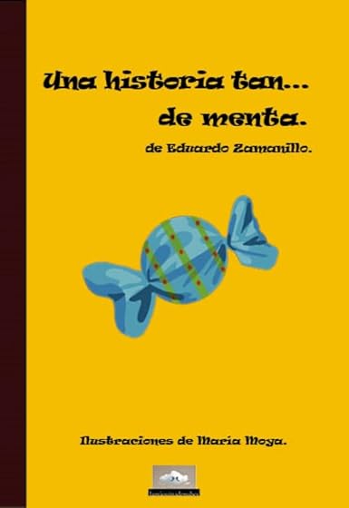 Una Historia Tan de Menta
