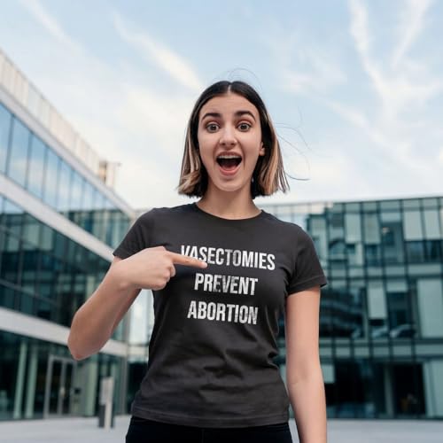 Womens Vasectomies Prevent Abortion T Shirt Funny Reproductive Rights Protest Graphic Tee Funny T Shirts Cool Political Top Women's Novelty Tees Black M