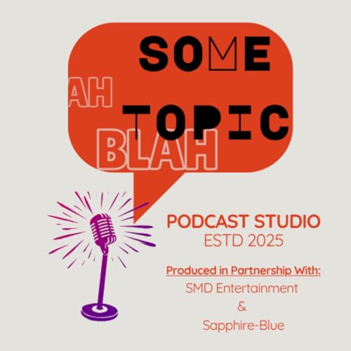Some Topic - The Podcast copertina