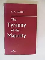 The Tyranny of The Majority B0006DCBR6 Book Cover