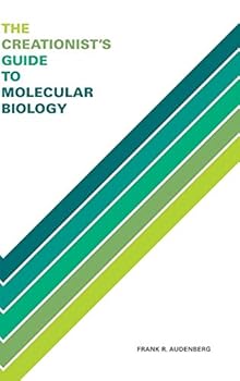 Hardcover The Creationist's Guide to Molecular Biology Book