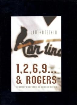 Paperback 1, 2, 6, 9 . and Rogers: The Cardinal's retired numbers and the men who wore them Book
