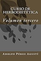 Curso de Herbodiet�tica: Volumen Tercero 1505902975 Book Cover