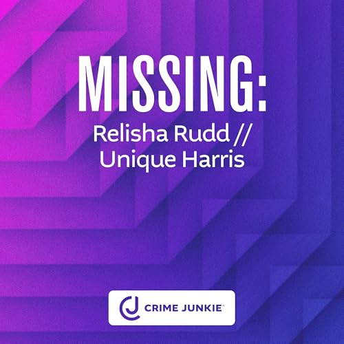 MISSING: Relisha Rudd // Unique Harris Podcast Por  arte de portada