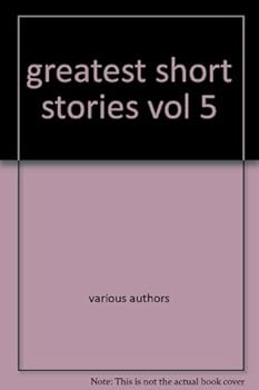 Greatest Short Stories ( Vol. 5)