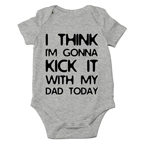 Image of AW Fashions I Think I'm Gonna Kick It With My Dad Today Baby Bodysuit Funny Cute Newborn Romper Clothing