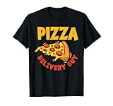 Pizza Delivery Guy Occupation Food Funny Pizza Lover T-Shirt