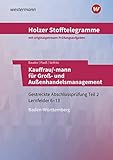 Holzer Stofftelegramme Kauffrau/-mann für Groß- und Außenhandelsmanagement: Gestreckte Abschlussprüfung Teil 2, Lernfelder 6 – 13 Aufgabenband (Holzer ... für Groß- und Außenhandelsmanagement) - Markus Bauder, Thomas Paaß, Christian Seifritz 