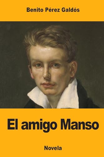 El amigo Manso (Spanish Edition)