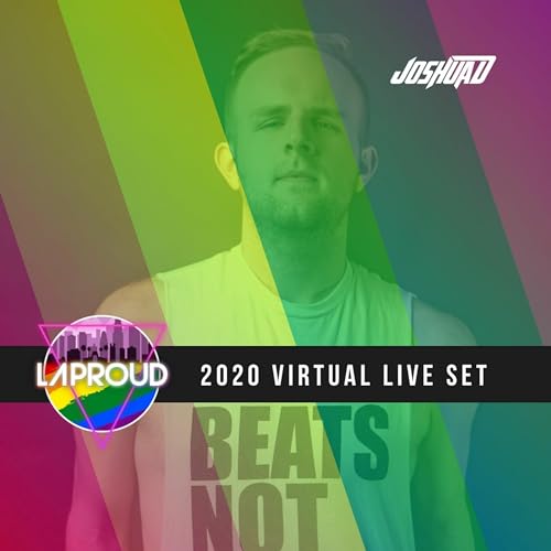 LAPROUD: LA Pride 2020 VIRTUAL LIVE SET
